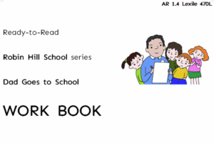 Dad Goes to School workbook